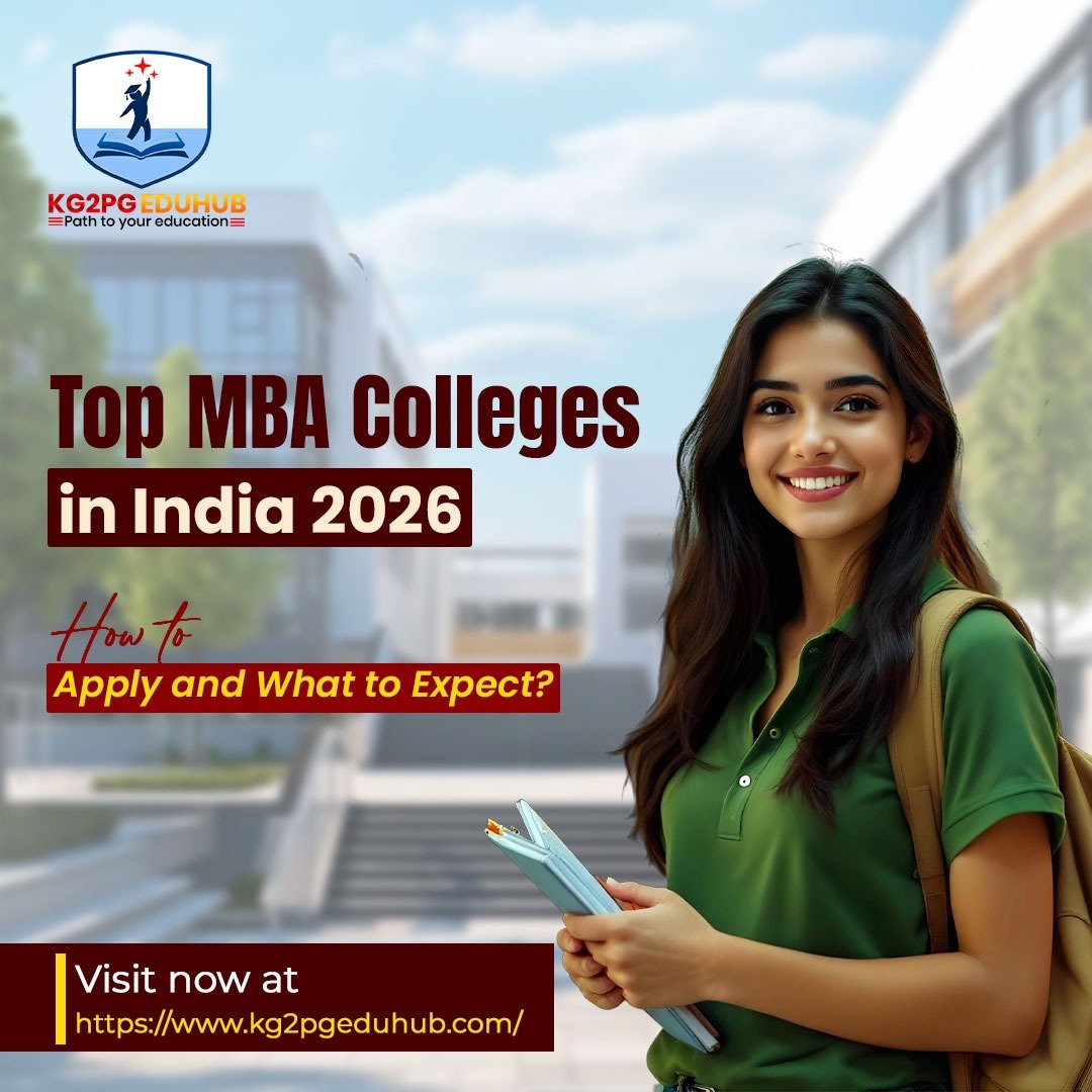 Top MBA Colleges in India 2026: How to Apply and What to Expect